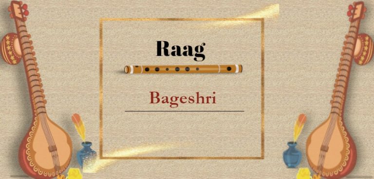 Bageshri Raag Learn Aaroh, Avroh, Pakad and other raag details here