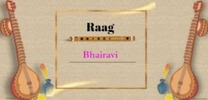 Read more about the article Raag Bhairavi