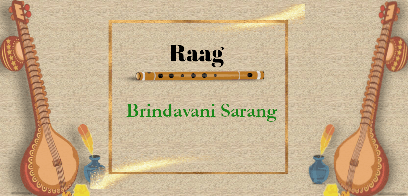 Read more about the article Raag Brindavani Sarang : A Complete Tutorial